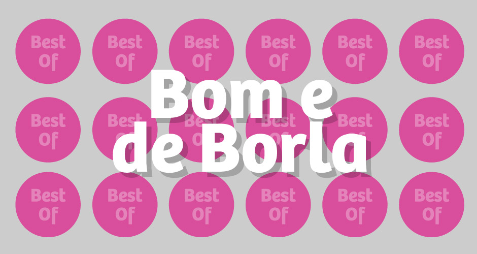 Best-of Bom e de Borla – parte 2