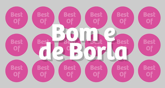 Best-of Bom e de Borla – parte 2