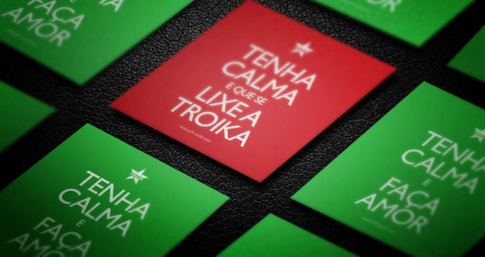 Tenha calma e que se lixe a Troika